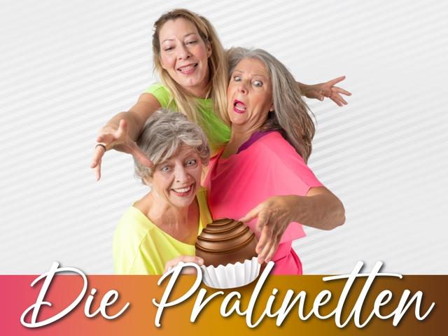 Die Pralinetten - Comedy zum Anbeißen! - Sabine Schief, Käthe Kächele, Christiane Maschajechi