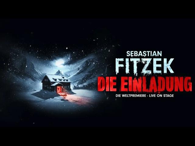 Die Einladung - nach Sebastian Fitzek - Sebastian Fitzek: Die Einladung - Die Weltpremiere