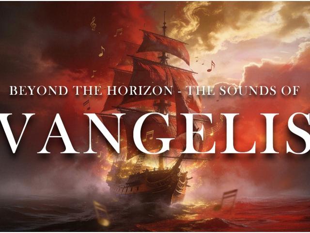 Beyond the Horizon - The Sounds of Vangelis