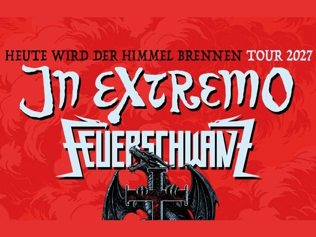 In Extremo & Feuerschwanz - "Heute wird der Himmel brennen - Tour 2027“