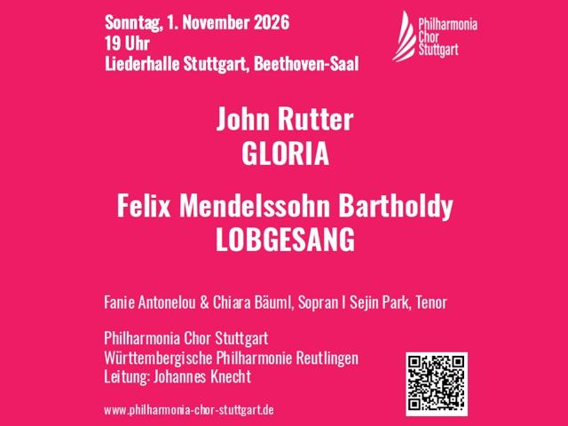 Felix Mendelssohn Bartholdy LOBGESANG | John Rutter GLORIA - Felix Mendelssohn Bartholdy LOBGESANG | John Rutter GLORIA