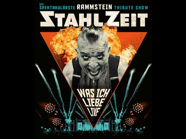 Stahlzeit - Die spektakulärste RAMMSTEIN Tribute Show