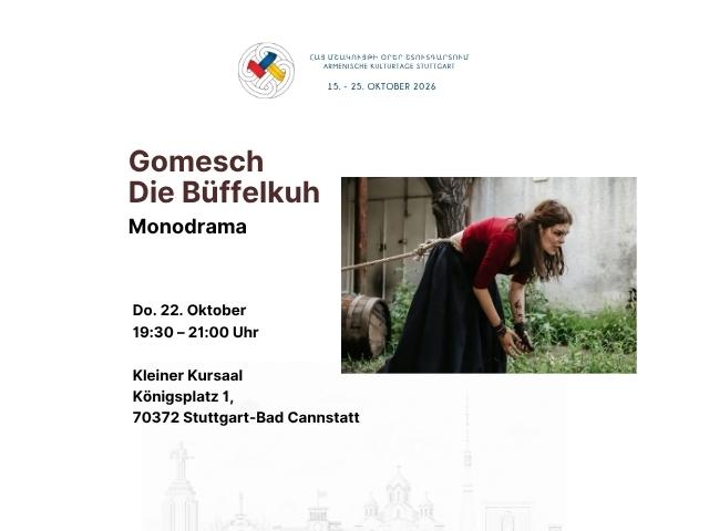 GOMESCH · DIE BÜFFELKUH - Armenische Kulturtage 2026